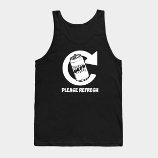 Please Refresh Beer Tank Top